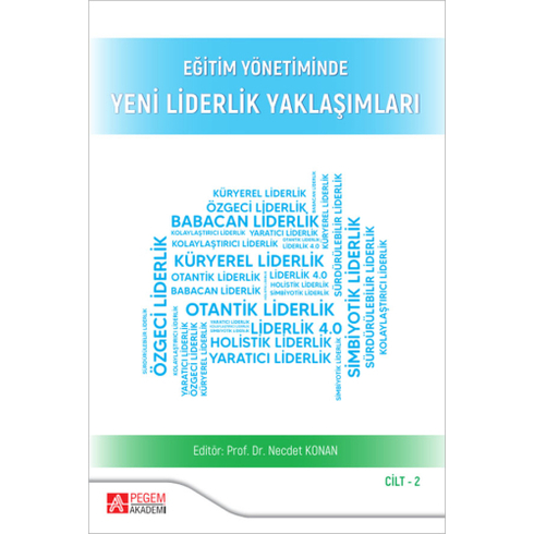 Eğitim Yönetiminde Yeni Liderlik Yaklaşımları Cilt -2 Necdet Konan