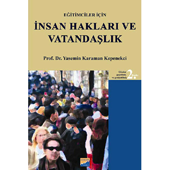 Eğitimciler Için Insan Hakları Ve Vatandaşlık Yasemin Karaman Kepenekçi