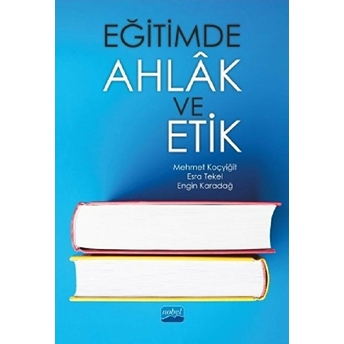 Eğitimde Ahlak Ve Etik