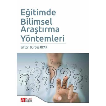 Eğitimde Bilimsel Araştırma Yöntemleri Aytunga Oğuz