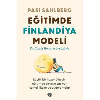 Eğitimde Finlandiya Modeli Pasi Sahlberg