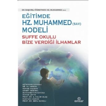 Eğitimde Hz.muhammed (Sav) Modeli Sufa Okulu Bize Verdiği Ilhamlar Kolektif