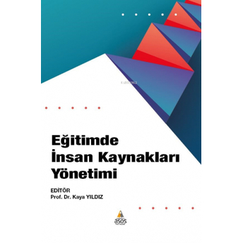 Eğitimde Insan Kaynakları Yönetimi Kaya Yıldız