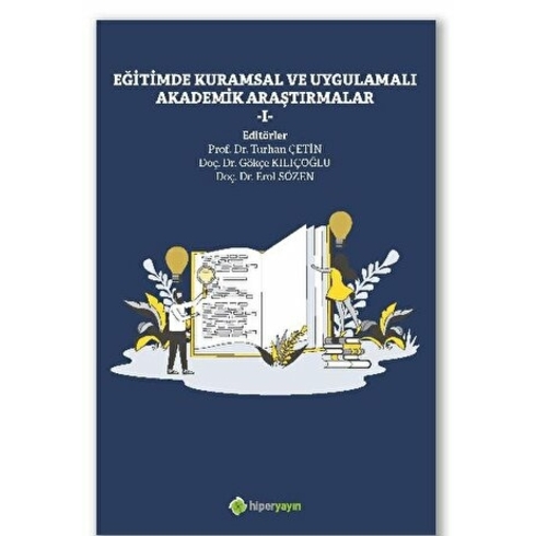 Eğitimde Kuramsal Ve Uygulamalı Akademik Araştırmalar 1