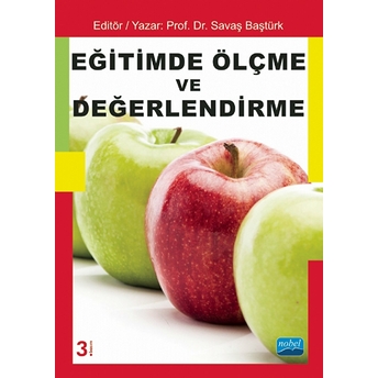 Eğitimde Ölçme Ve Değerlendirme (Editör:savaş Baştürk) Kollektif