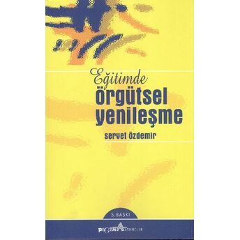 Eğitimde Örgütsel Yenileşme Servet Özdemir