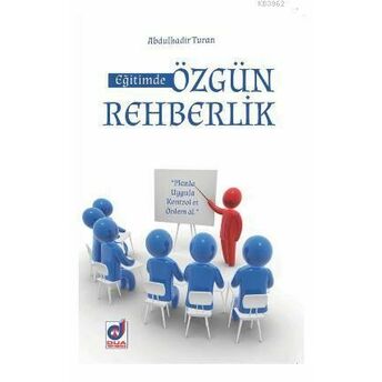 Eğitimde Özgün Rehberlik Abdulkadir Turan