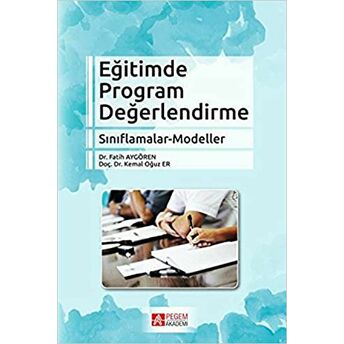 Eğitimde Program Değerlendirme Sınıflamalar - Modeller Fatih Aygören