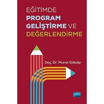 Eğitimde Program Geliştirme Ve Değerlendirme