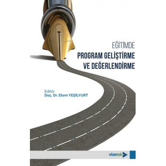 Eğitimde Program Geliştirme Ve Değerlendirme Etem Yeşilyurt