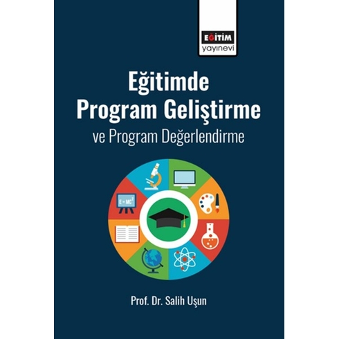 Eğitimde Program Geliştirme Ve Program Değerlendirme Salih Uşun