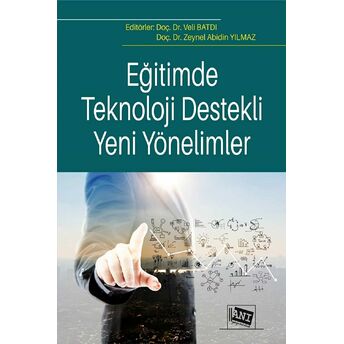 Eğitimde Teknoloji Destekli Yeni Yönelimler Kolektif