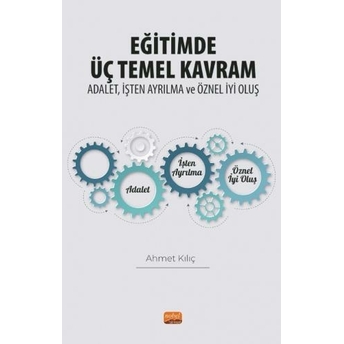 Eğitimde Üç Temel Kavram Ahmet Kılıç