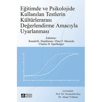 Eğitimde Ve Psikolojide Kullanılan Testlerin Kültürlerarası Değerlendirme Amacıyla Uyarlanması