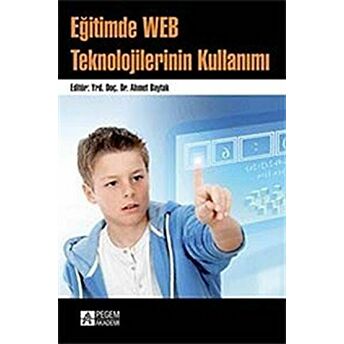 Eğitimde Web Teknolojilerinin Kullanımı Ahmet Baytak