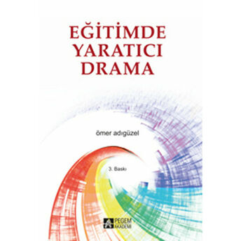 Eğitimde Yaratıcı Drama Ömer Adıgüzel