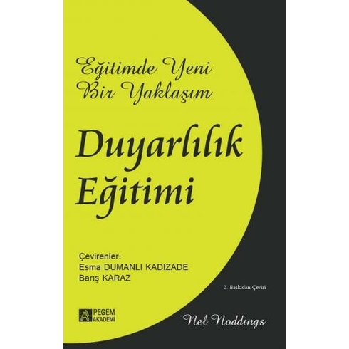 Eğitimde Yeni Bir Yaklaşım: Duyarlılık Eğitimi - Nel Noddings