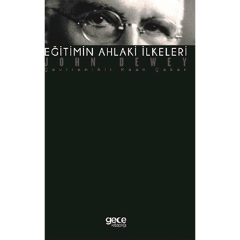 Eğitimin Ahlaki Ilkeleri John Dewey