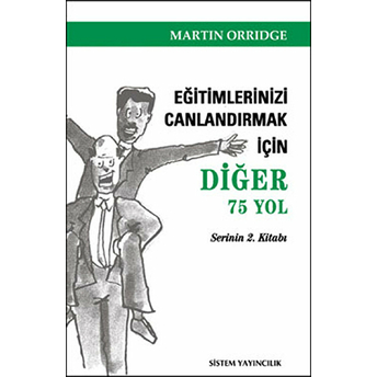 Eğitimlerinizi Canlandırmak Için Diğer 75 Yol Martin Orridge