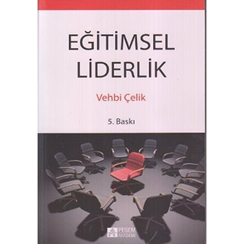 Eğitimsel Liderlik Vehbi Çelik