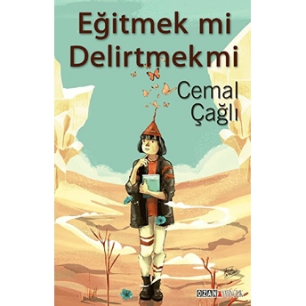 Eğitmek Mi Delirtmek Mi