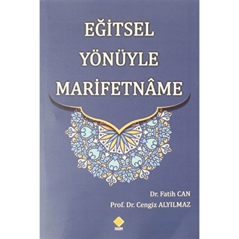 Eğitsel Yönüyle Marifetname Cengiz Alyılmaz