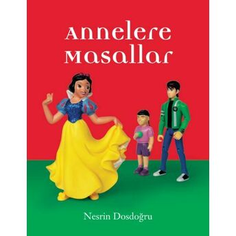 Eğlen Öğren Annelere Masallar Nesrin Dosdoğru