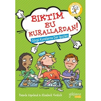 Eğlen Öğren Serisi - Bıktım Bu Kurallardan! Pamela Espeland, Elizabeth Verdick