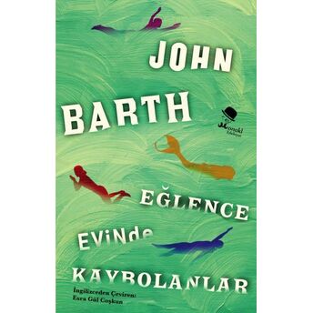 Eğlence Evinde Kaybolanlar John Barth