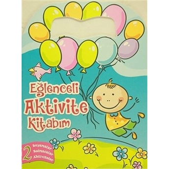 Eğlenceli Aktivite Kitabım 2