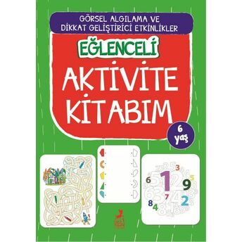 Eğlenceli Aktivite Kitabım - 6 Yaş