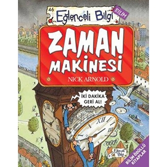 Eğlenceli Bilgi Bilim 46 - Zaman Makinesi Nick Arnold