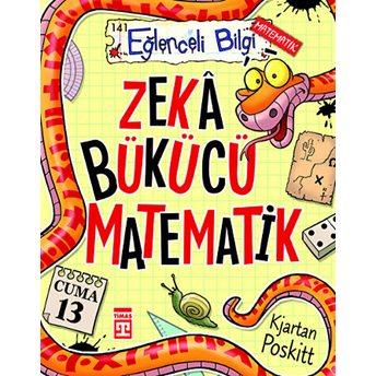 Eğlenceli Bilgi (Matematik) - Zeka Bükücü Matematik Kjartan Poskitt