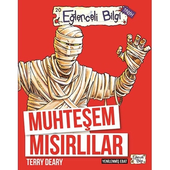 Eğlenceli Bilgi (Tarih) - Muhteşem Mısırlı Terry Deary