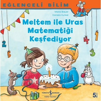 Eğlenceli Bilim - Meltem Ile Uras Matematiği Keşfediyor Maria Breuer