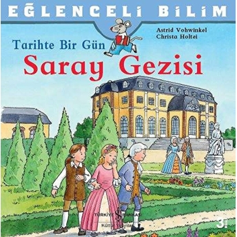 Eğlenceli Bilim - Tarihte Bir Gün / Saray Gezisi Christa Holtei