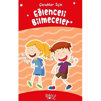 Eğlenceli Bilmeceler - Çocuklar Için Kolektıf