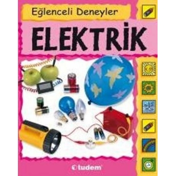 Eğlenceli Deneyler Elektrik Dorothy Jackson