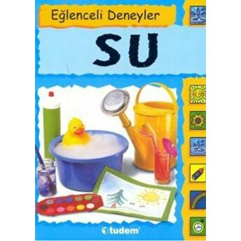 Eğlenceli Deneyler Su S.nankivell-Aston