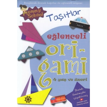 Eğlenceli Origami - Taşıtlar