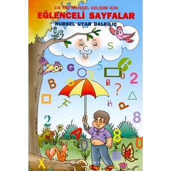 Eğlenceli Sayfalar 3-6 Yaş Bilişsel Gelişim Için Nursel Uyar Dalkılıç