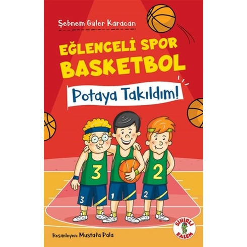 Eğlenceli Spor Basketbol – Potaya Takıldım! Şebnem Güler Karacan