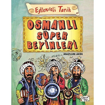 Eğlenceli Tarih 40 Osmanlı Süper Beyinleri Mazlum Akın