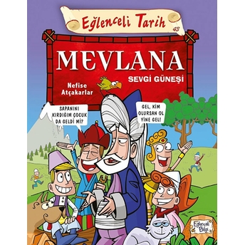 Eğlenceli Tarih 43 Mevlana Sevgi Güneşi Nefise Atçakarlar