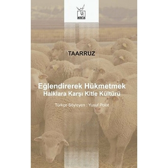 Eğlendirerek Hükmetmek Taarruz