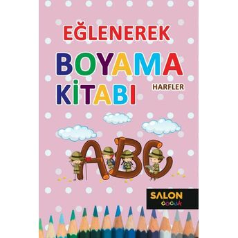 Eğlenerek Boyama Kitabı - Harfler Kolektif