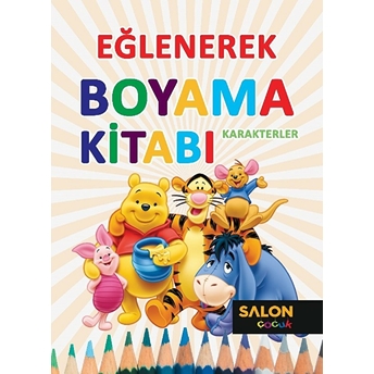 Eğlenerek Boyama Kitabı - Karakterler Kolektıf