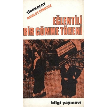 Eğlentili Bir Gömme Töreni Tibor Dery