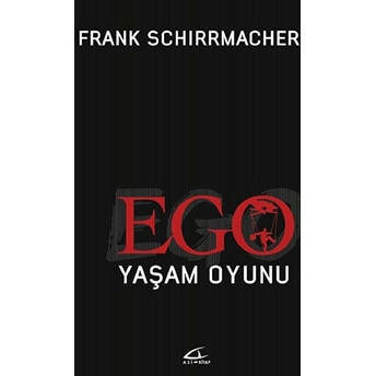 Ego Yaşam Oyunu Frank Schirrmacher