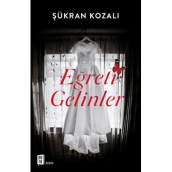 Eğreti Gelinler Şükran Kozalı